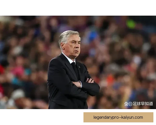 安切洛蒂战术调整灵活应对对手，球队表现稳步提升成效显著